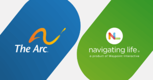 Announcing Navigating Life Partnership With The Arc
